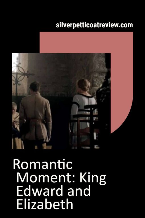 Romantic Moment: King Edward and Elizabeth pinterest image