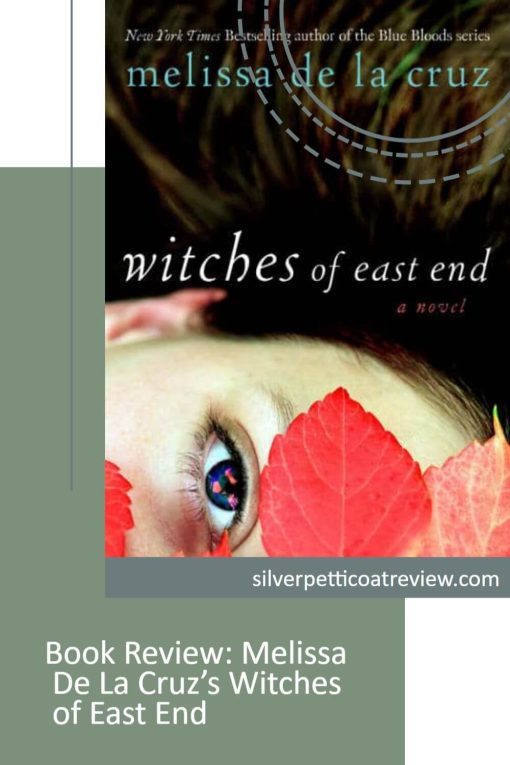 Book Review: Melissa De La Cruz's Witches of East End pinterest image