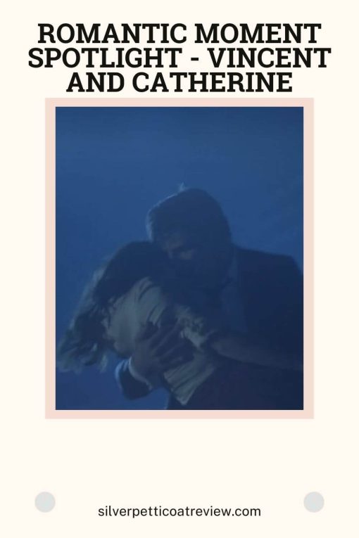 Romantic Moment Spotlight - Vincent and Catherine pinterest image