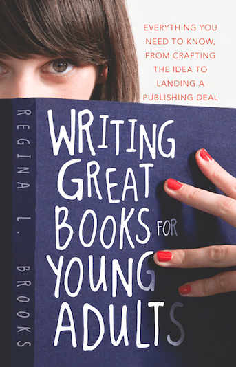 Writing Great Books For Young Adults By Regina Brooks