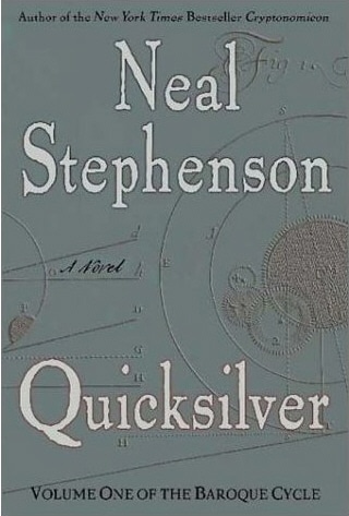 Quicksilver (Book #1 in The Baroque Cycle) By Neal Stephenson
