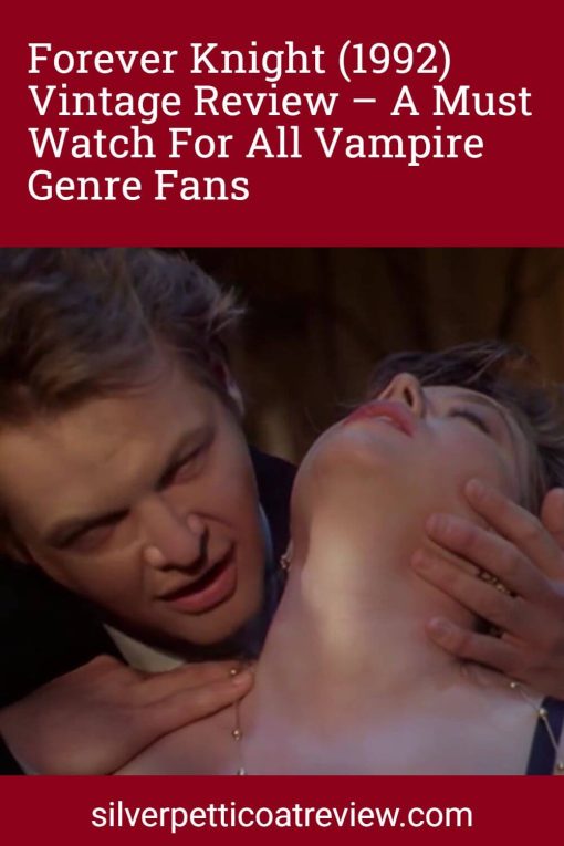 Forever Knight (1992) Vintage Review – A Must Watch For All Vampire Genre Fans pinterest image showing Nick about to bite Natalie.