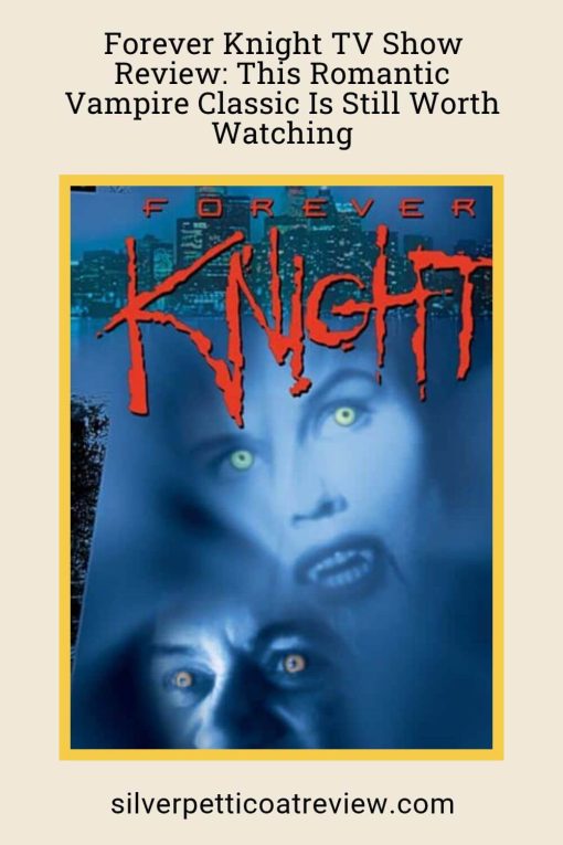 Forever Knight TV Show Review: This Romantic Vampire Classic Is Still Worth Watching Pinterest image using Forever Knight poster of two vampires.