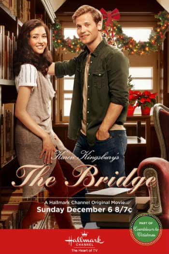 Karen Kingsbury's The Bridge - New Hallmark Christmas Film