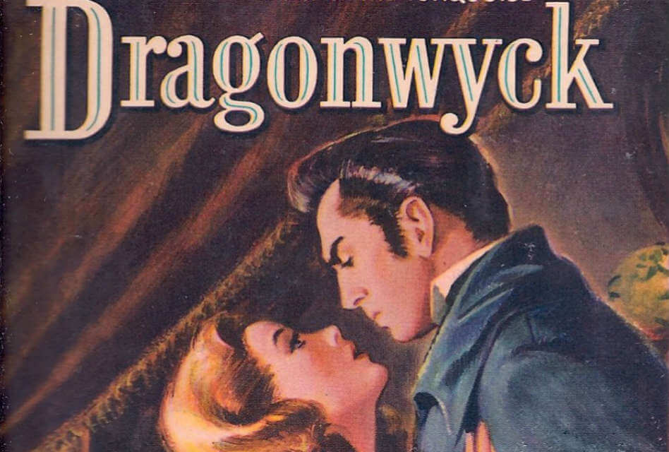 Dragonwyck (1944) by Anya Seton: A Gothic Pleasure