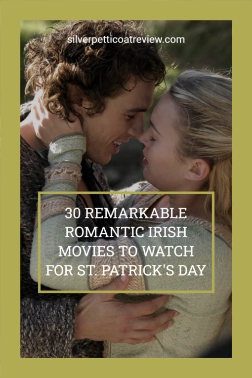30 Remarkable Romantic Irish Movies to Watch for St. Patrick's Day; Pinterest image with Tristan and Isolde photo
