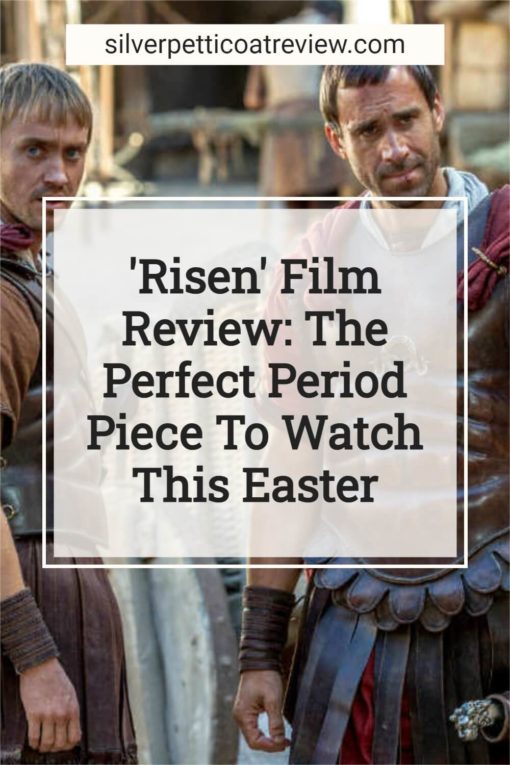 'Risen' Film Review: The Perfect Period Piece To Watch This Easter; pinterest image