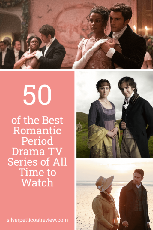 50 of the Best Romantic Period Drama TV Series of All Time to Watch; pinterest image