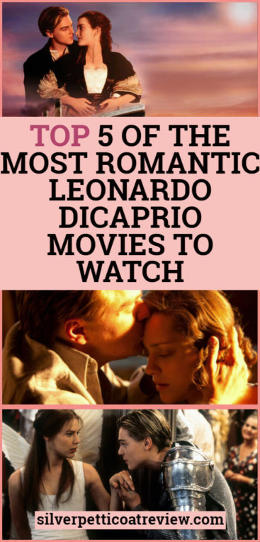 Top 5 of the Most Romantic Leonardo DiCaprio Movies To Watch Pinterest image