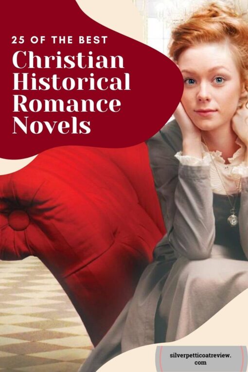 25 of the Best in Christian Historical Romance Novels