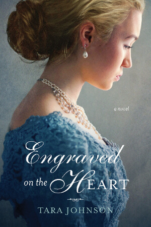engraved on the heart book cover; christian historical romance fiction