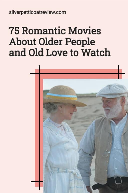 75 Romantic Movies About Older People and Old Love to Watch; Pinterest image with still from The Lightkeepers movie