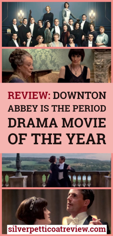Review: Downton Abbey is the Period Drama Movie of the Year; pinterest image