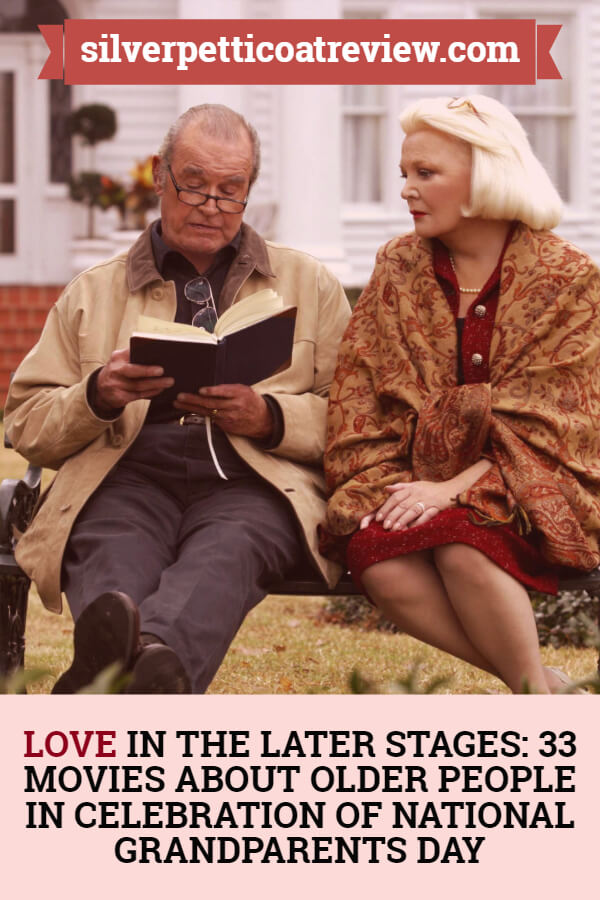 Love in the Later Stages: 33 Movies About Older People in Celebration of National Grandparents Day: PIN