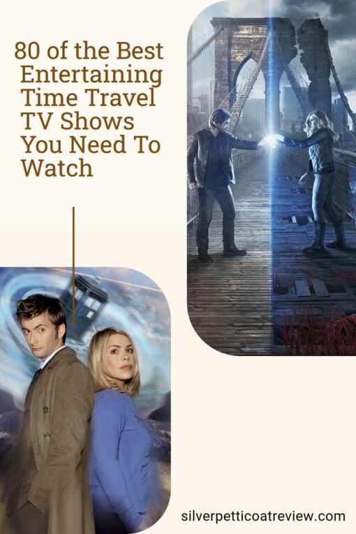 80 of the Best Entertaining Time Travel TV Shows You Need To Watch; pinterest image with Doctor Who and 12 Monkeys.