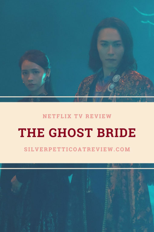 The Ghost Bride on Netflix - Pinterest graphic