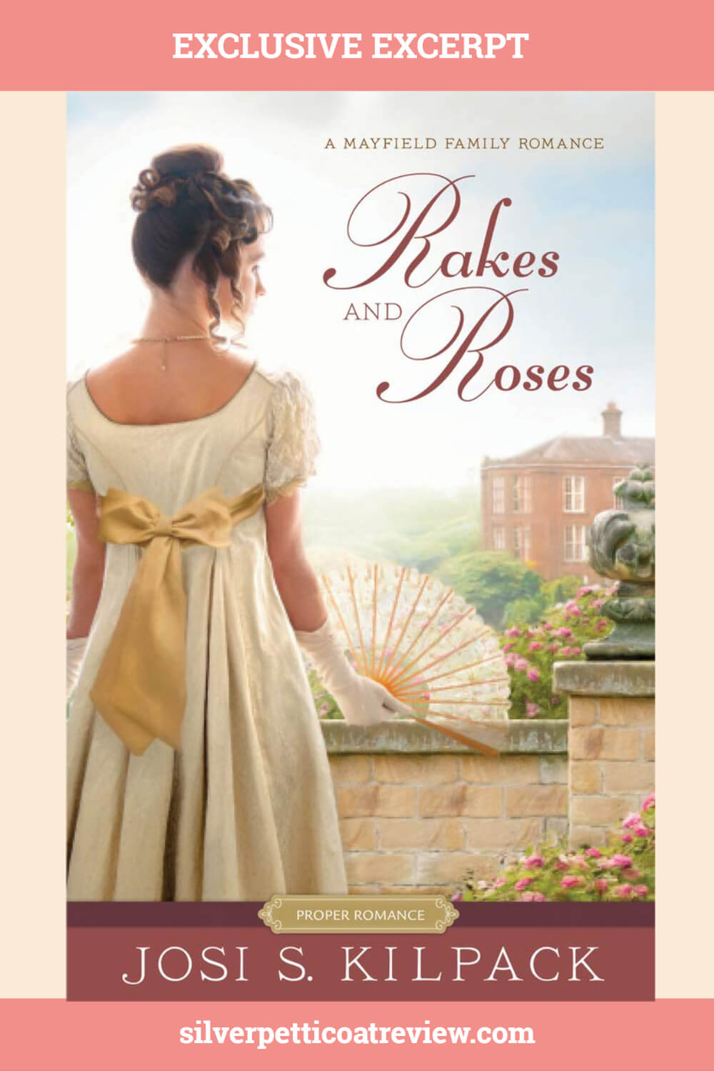 Exclusive Excerpt 'Rakes and Roses' By Josi S. Kilpack (A Proper Romance)