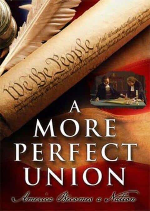 A More Perfect Union America Becomes a Nation poster 