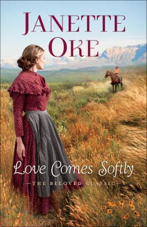 Love Comes Softly by Janette Oke; christian historical romance novels