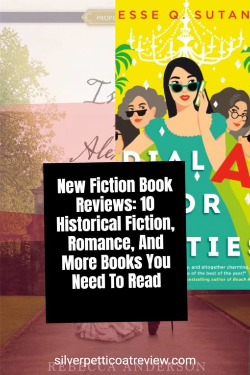 New Fiction Book Reviews: 10 Historical Fiction, Romance, And More Books You Need To Read; Pinterest image