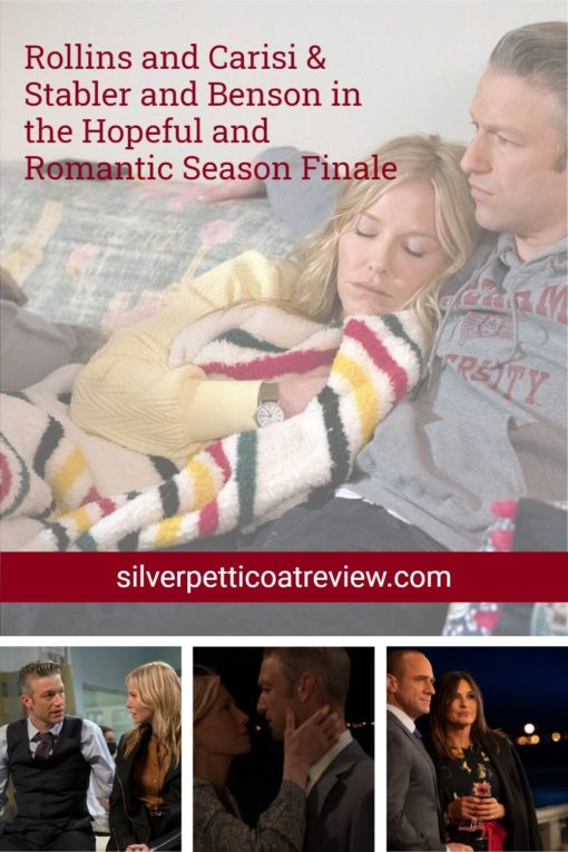 Rollins and Carisi & Stabler and Benson in the Hopeful and Romantic Season Finale; Pinterest image
