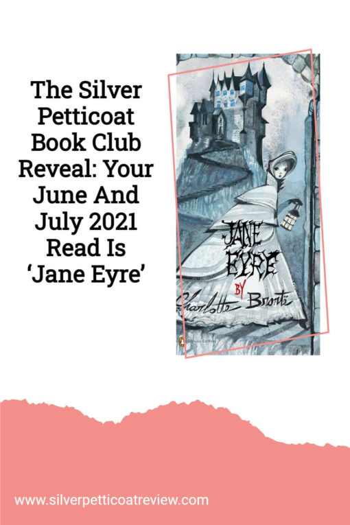 The Silver Petticoat Book Club Reveal: Your June And July 2021 Read Is ‘Jane Eyre’; pinterest image