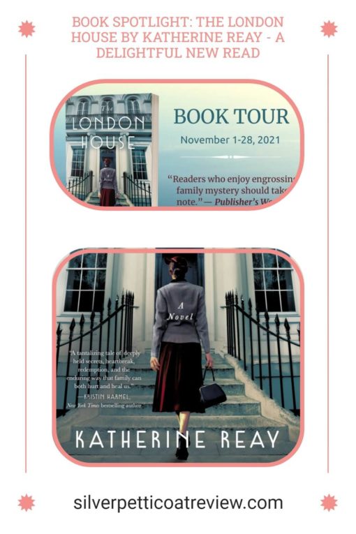 Book Spotlight: The London House by Katherine Reay - A Delightful New Read; pinterest image