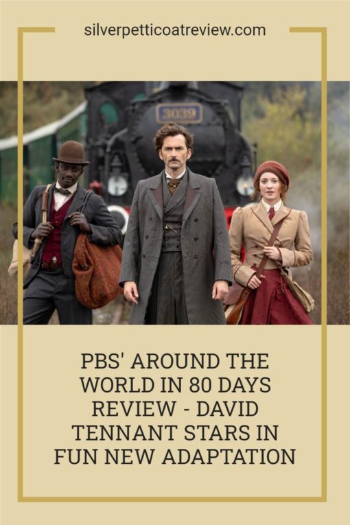 PBS' Around the World in 80 Days Review - David Tennant Stars in Fun New Adaptation; Pinterest image