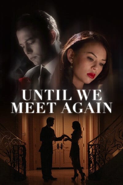 Until We Meet Again Movie Poster