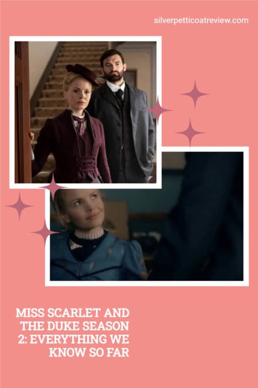 Miss Scarlet and the Duke Season 2: Everything We Know So Far; Pinterest image