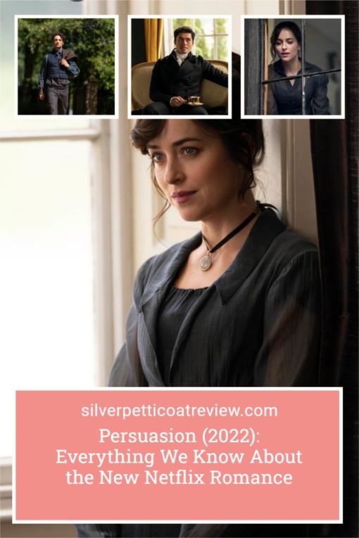 Persuasion (2022): Everything We Know About the New Netflix Romance; pinterest image