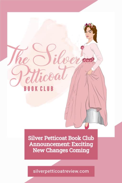 The Silver Petticoat Book Club Announcement: Exciting New Changes Coming; pinterest image