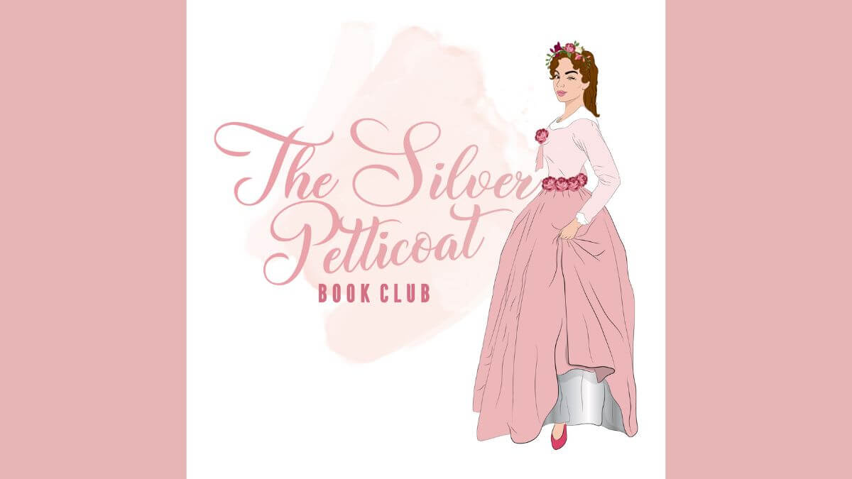 The Silver Petticoat Book Club Announcement: Exciting New Changes Coming