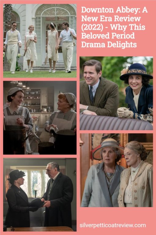 Downton Abbey: A New Era Review (2022) - Why This Beloved Period Drama Delights; Pinterest image
