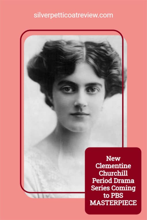 New Clementine Churchill Period Drama Series Coming to PBS MASTERPIECE; pinterest image