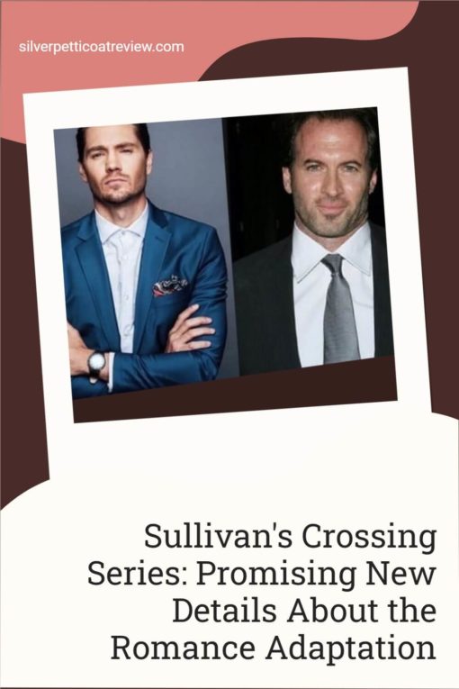 Sullivan’s Crossing Series: Promising New Details About the Romance Adaptation; pinterest image
