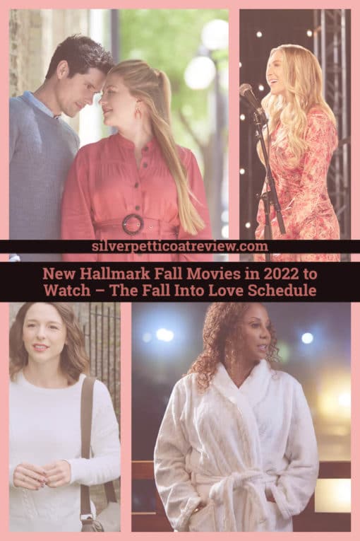 New Hallmark Fall Movies in 2022 to Watch – The Fall Into Love Schedule; pinterest image