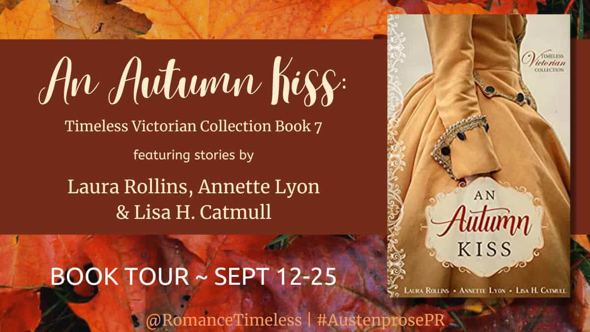Excerpt and Interview: An Autumn Kiss – Find Out About the New Victorian Romance