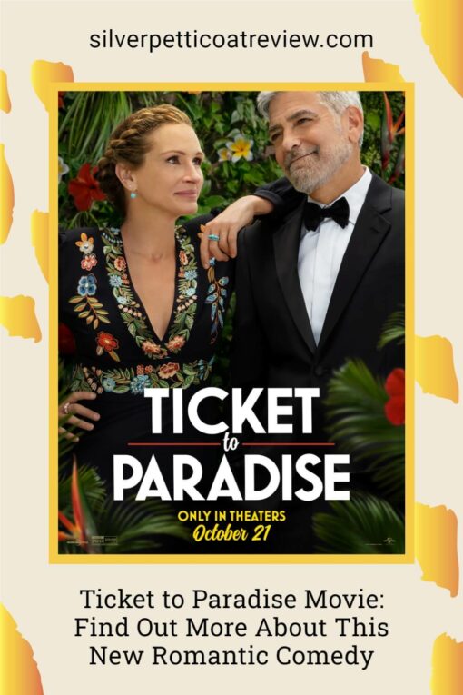 Ticket to Paradise Movie: Find Out More About This New Romantic Comedy; pinterest image