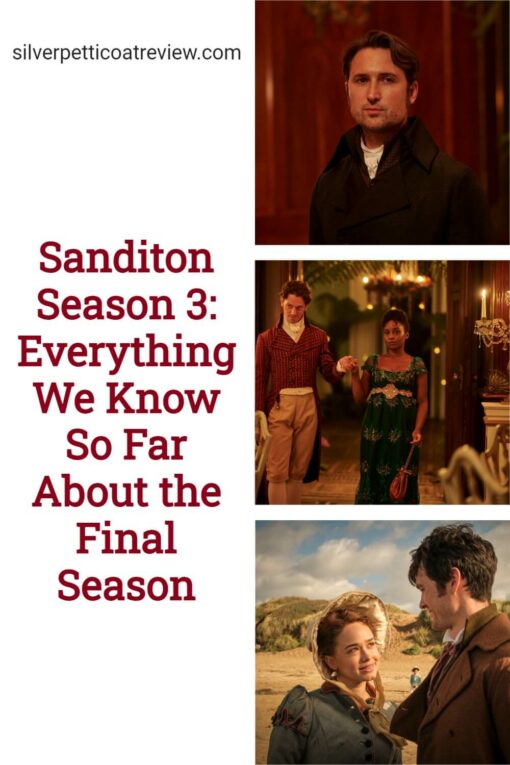 Sanditon Season 3: Everything We Know So Far About the Final Season; Pinterest image