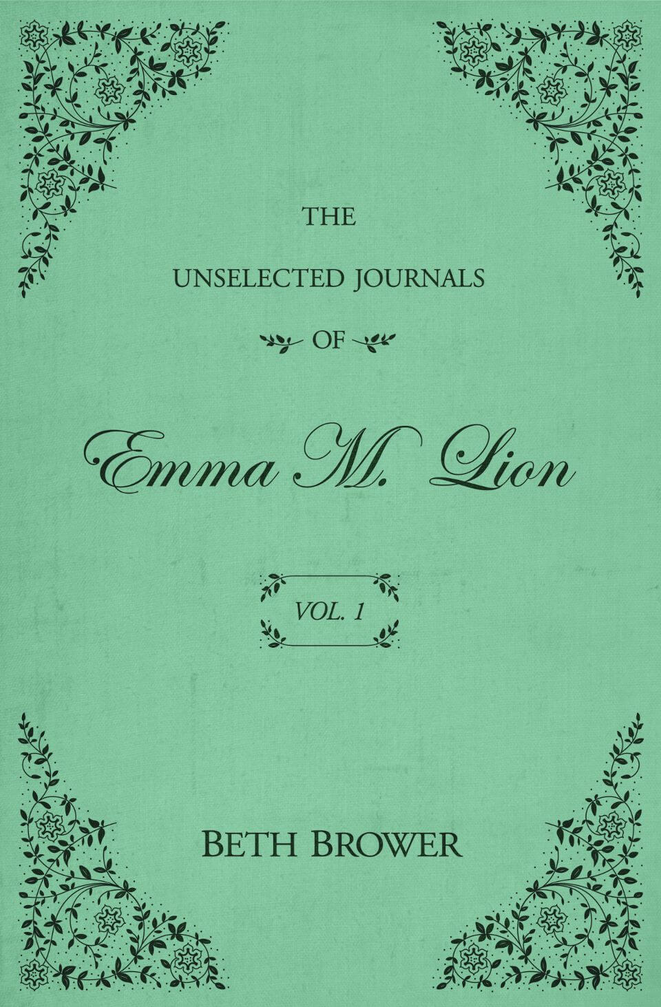 The unselected journals of Emma m. lion book cover