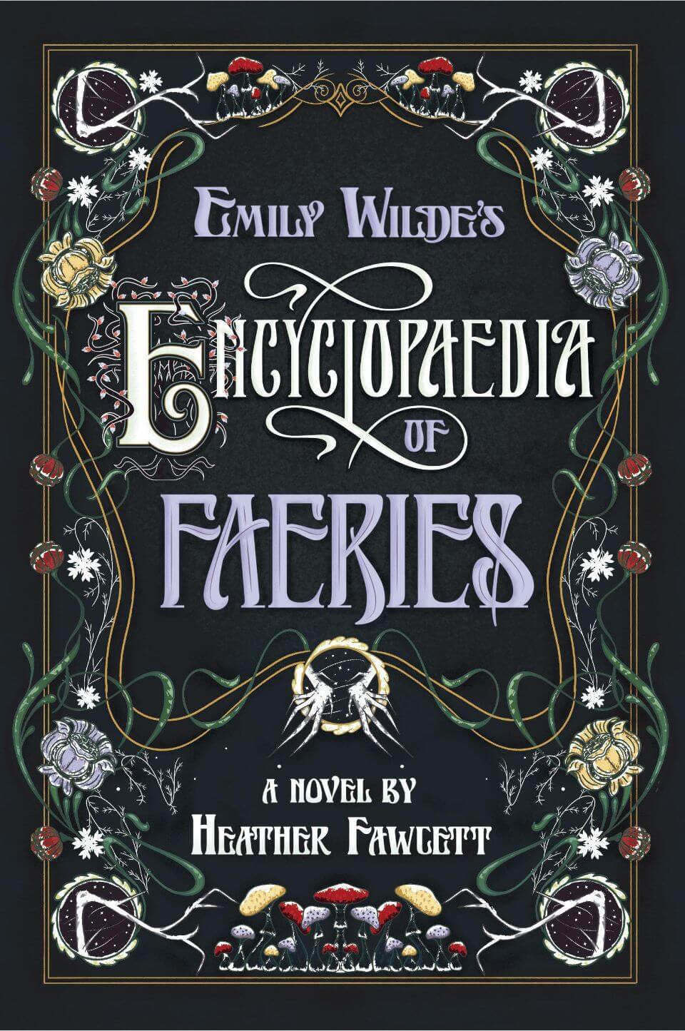 Emily Wilde's Encyclopaedia of Fairies Book Cover
