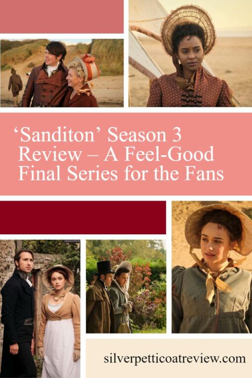 Sanditon Season 3 Review - A Feel Good Final Series for the fans; pinterest image