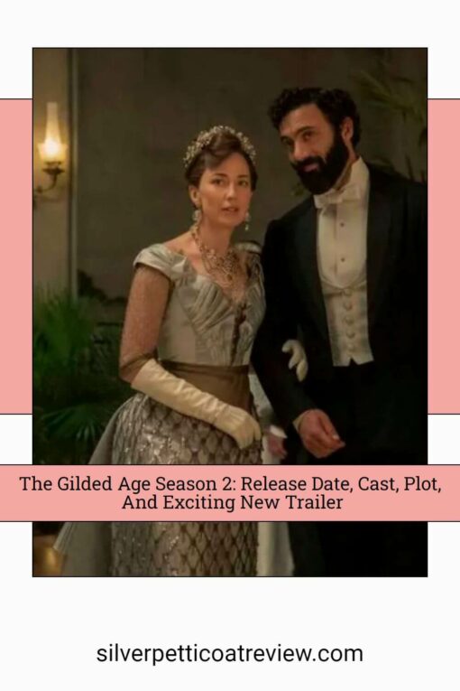 The Gilded Age Season 2 Release Date, Cast, Plot, And Exciting New Trailer pinterest image
