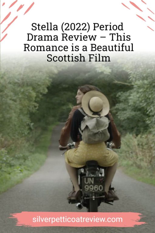 Stella (2022) Period Drama Review – This Romance is a Beautiful Scottish Film pinterest image