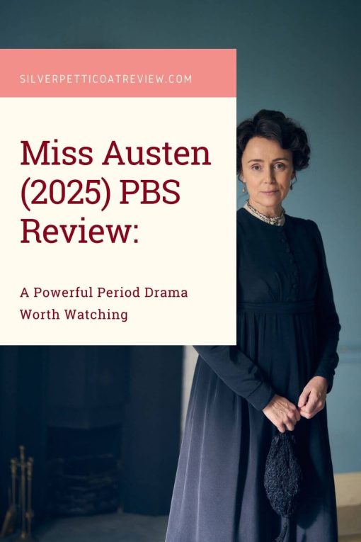 Miss Austen (2025) PBS Review - A Powerful Period Drama Worth Watching Pinterest image