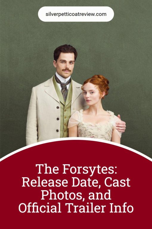 The Forsytes Release Date, Cast Photos, and Official Trailer Info Pinterest image