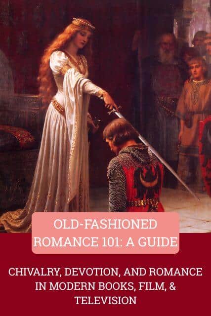 Old-Fashioned Romance 101 image shows  The Accolade (1901) by Edmund Blair Leighton