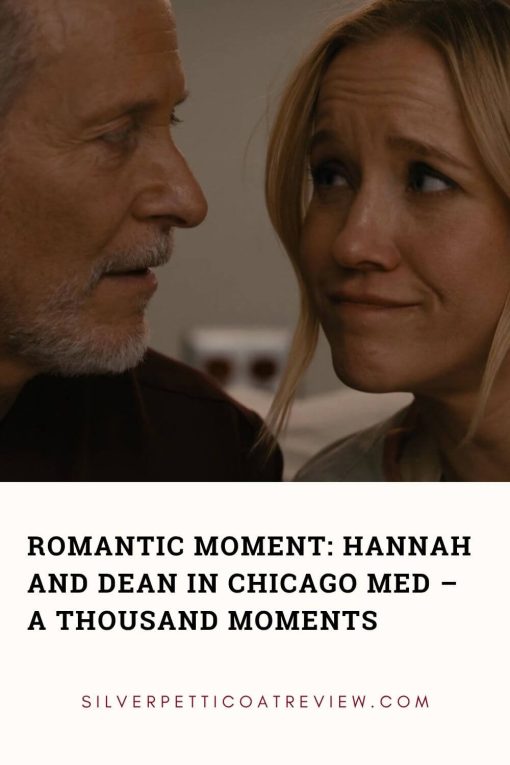 Romantic Moment Hannah and Dean in Chicago Med &ndash; A Thousand Moments pinterest image