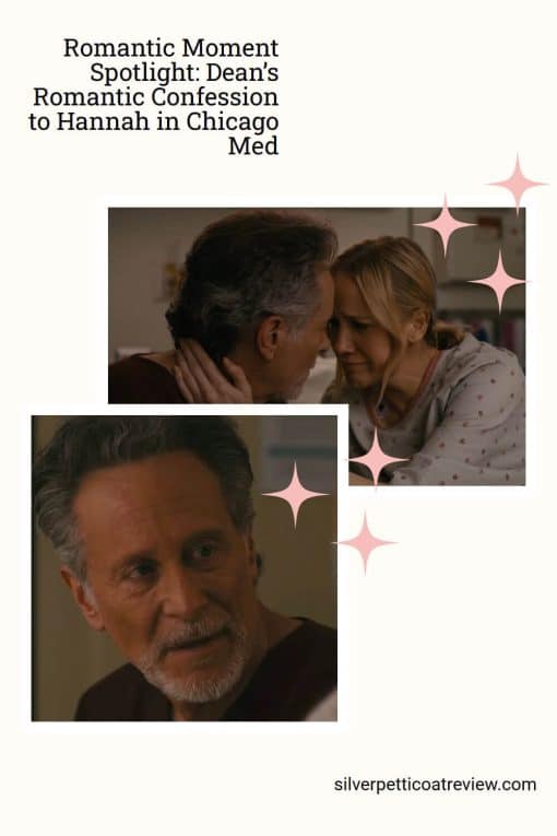 Romantic Moment Spotlight Dean's Romantic Confession to Hannah in Chicago Med pinterest image